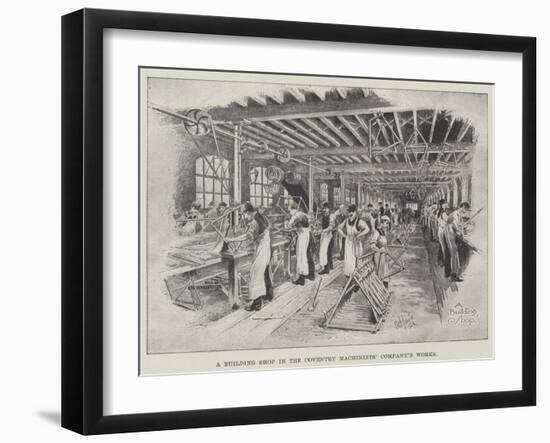 A Building Shop in the Coventry Machinists' Company's Works-null-Framed Giclee Print