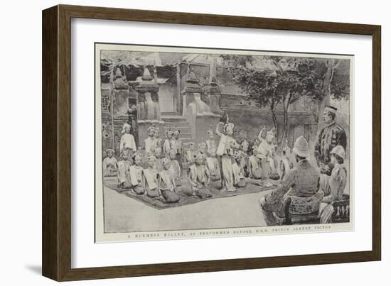 A Burmese Ballet, as Performed before Hrh Prince Albert Victor-null-Framed Giclee Print