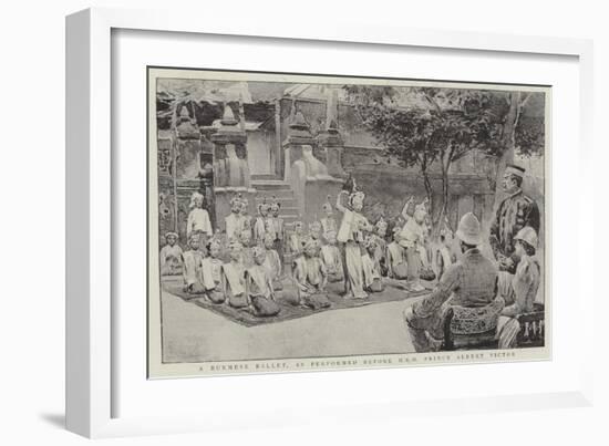 A Burmese Ballet, as Performed before Hrh Prince Albert Victor-null-Framed Giclee Print