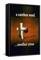A Careless Word, Another Cross', 2nd World War Poster-null-Framed Stretched Canvas