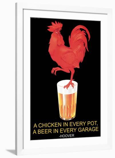 A Chicken in Every Pot, A Beer in Every Garage-null-Framed Art Print