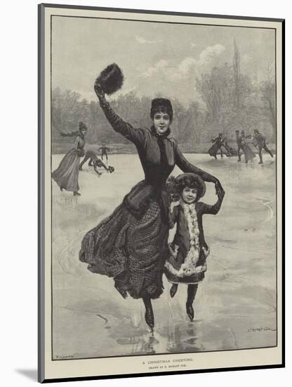 A Christmas Greeting-Edward Morant Cox-Mounted Giclee Print