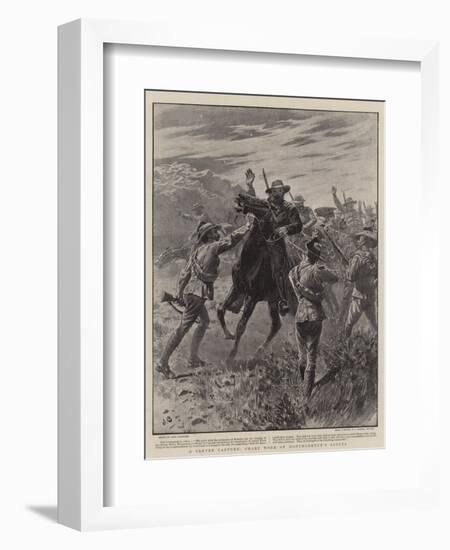 A Clever Capture, Smart Work of Montmorency's Scouts-John Charlton-Framed Giclee Print