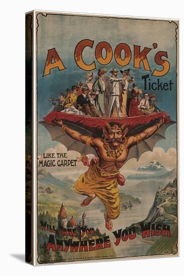 A Cook's Ticket Will Take You Anywhere You Wish, 1905-Alex K. Sutton-Stretched Canvas