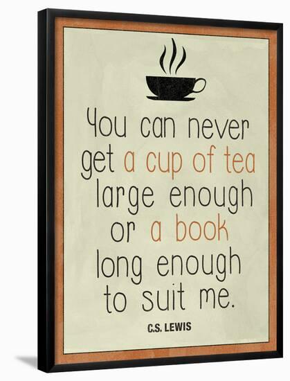A Cup of Tea and a Book CS Lewis-null-Framed Poster