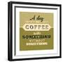 A Day Without Coffee 1-Lorand Okos-Framed Premium Giclee Print