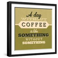 A Day Without Coffee 1-Lorand Okos-Framed Art Print