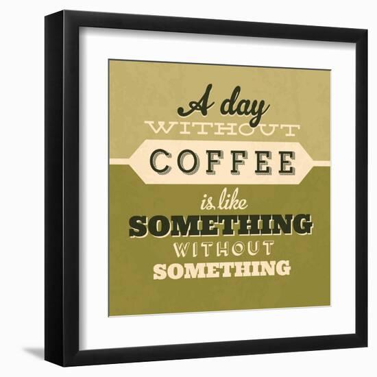 A Day Without Coffee 1-Lorand Okos-Framed Art Print