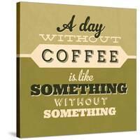 A Day Without Coffee 1-Lorand Okos-Stretched Canvas