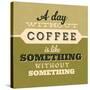 A Day Without Coffee 1-Lorand Okos-Stretched Canvas