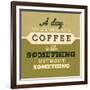 A Day Without Coffee 1-Lorand Okos-Framed Art Print