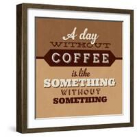 A Day Without Coffee-Lorand Okos-Framed Art Print