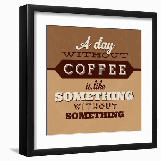 A Day Without Coffee-Lorand Okos-Framed Art Print