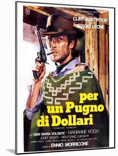 A Fistful of Dollars (aka Per Un Pugno Di Dollari)-null-Mounted Art Print