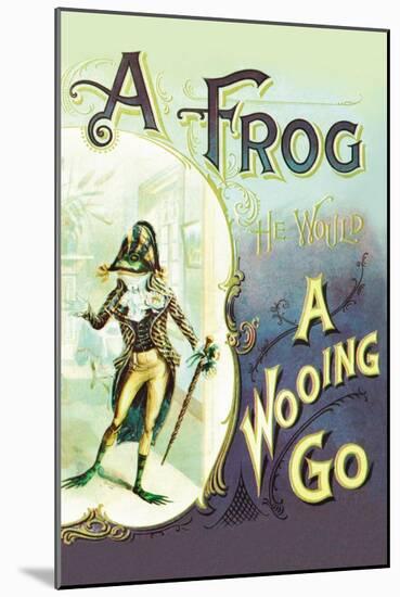 A Frog: A Wooing Go-null-Mounted Art Print