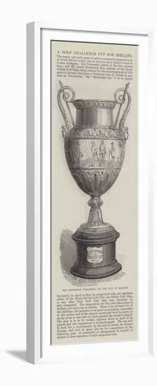 A Golf Challenge Cup for Ireland-null-Framed Premium Giclee Print