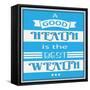 A Good Health is a Best Wealth-Ayeshstockphoto-Framed Stretched Canvas