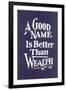 A Good Name is Better than Wealth-null-Framed Art Print