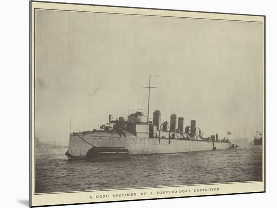 A Good Specimen of a Torpedo-Boat Destroyer-null-Mounted Photographic Print