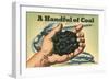 A Handful of Coal-null-Framed Art Print