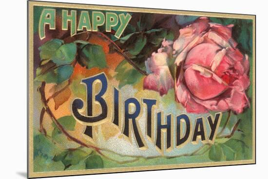 A Happy Birthday, Vintage Rose-null-Mounted Premium Giclee Print