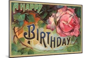 A Happy Birthday, Vintage Rose-null-Mounted Art Print