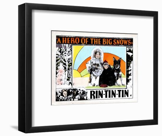 A Hero of the Big Snows, from Left, Alice Calhoun, Mary Jane Milliken, Rin Tin Tin, 1926-null-Framed Art Print