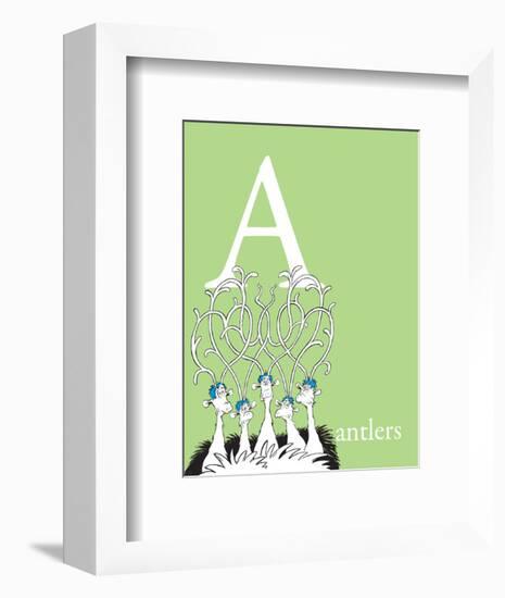 A is for Antlers (green)-Theodor (Dr. Seuss) Geisel-Framed Art Print