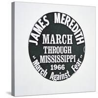 A James Meredith Button from the 'March Against Fear' through Mississippi in 1966-null-Stretched Canvas