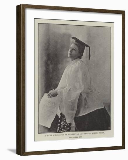 A Lady Chorister in Gibraltar Cathedral Mixed Choir, Instituted 1887-null-Framed Giclee Print
