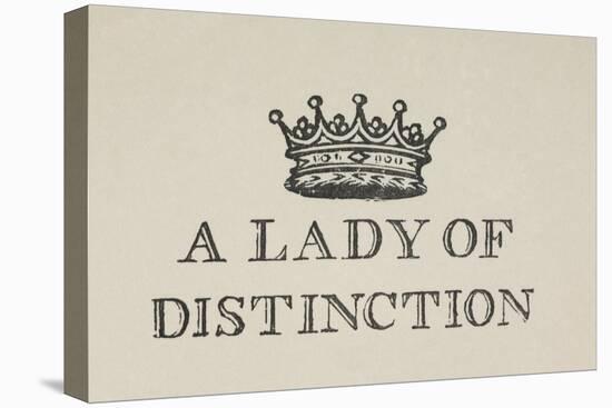 A Lady Of Distinction'. Illustration Of a Crown With Text-Thomas Bewick-Stretched Canvas