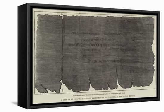 A Leaf of Mr Shapira's Supposed Manuscript of Deuteronomy, at the British Museum-null-Framed Stretched Canvas