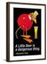 A Little Beer is a Dangerous Thing-null-Framed Art Print