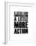 A Little More Action White-NaxArt-Framed Art Print