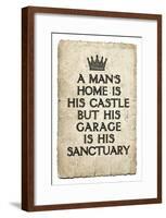 A Man's Garage is His Sanctuary Art Print Poster-null-Framed Poster