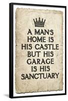 A Man's Garage is His Sanctuary-null-Framed Poster