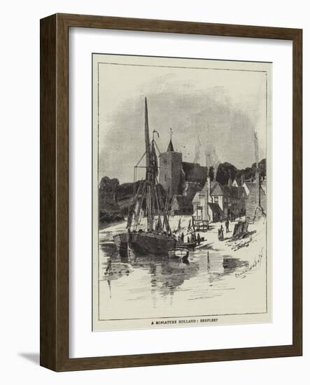 A Miniature Holland, Benfleet-Charles William Wyllie-Framed Giclee Print