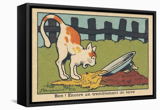 A Mole Knocks over the Cat's Bowl When it Comes out of the Ground.” Good! Another Earthquake.” ,193-Benjamin Rabier-Framed Stretched Canvas