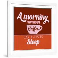 A Morning Without Coffee Is Like Sleep 1-Lorand Okos-Framed Art Print