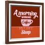 A Morning Without Coffee Is Like Sleep 1-Lorand Okos-Framed Art Print