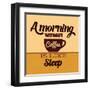 A Morning Without Coffee Is Like Sleep-Lorand Okos-Framed Art Print