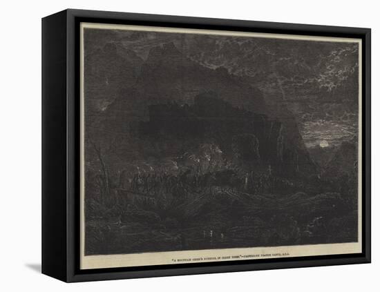 A Mountain Chief's Funeral in Olden Times-Francis Danby-Framed Stretched Canvas