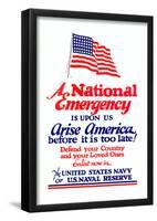 A National Emergency is Upon Us Arise America Navy Naval Reserve WWII War Propaganda Art Poster-null-Framed Poster