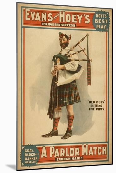 A parlor Match "Old Hoss" Scottish Bagpiper Poster-Lantern Press-Mounted Art Print