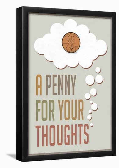 A Penny For Your Thoughts-null-Framed Poster