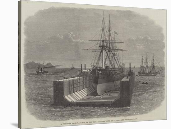 A Peruvian Iron-Clad Ship in the New Floating Dock at Callao-null-Stretched Canvas