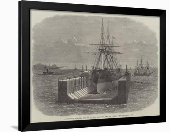 A Peruvian Iron-Clad Ship in the New Floating Dock at Callao-null-Framed Giclee Print