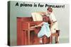 A Piano Is for Popularity-null-Stretched Canvas