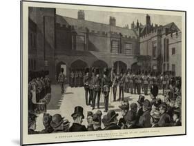 A Popular London Spectacle, Changing Guard at St James's Palace-Henry Gillard Glindoni-Mounted Giclee Print