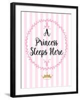 A Princess Sleeps Here-Bella Dos Santos-Framed Art Print